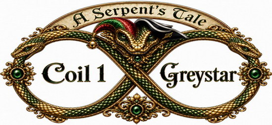 A Serpent's Tale - Coil 1 Graystar