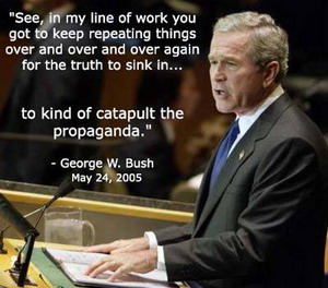 Bush catapult the propaganda